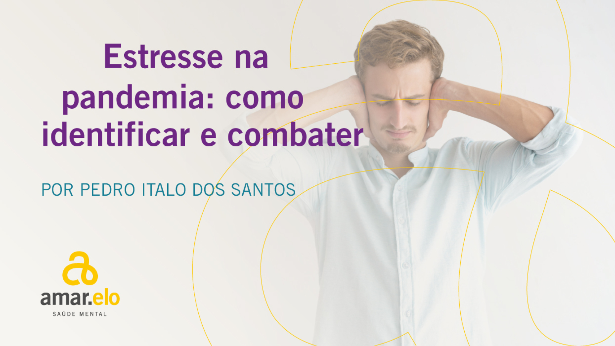 ESTRESSE-NA-PANDEMIA-COMO-IDENTIFICAR-E-COMBATER-1-2000x1125
