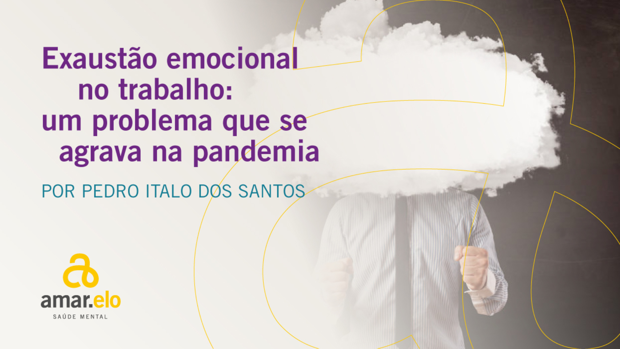 EXAUSTAO-EMOCIONAL-NO-TRABALHO-UM-PROBLEMA-QUE-SE-AGRAVA-NA-PANDEMIA-2000x1125