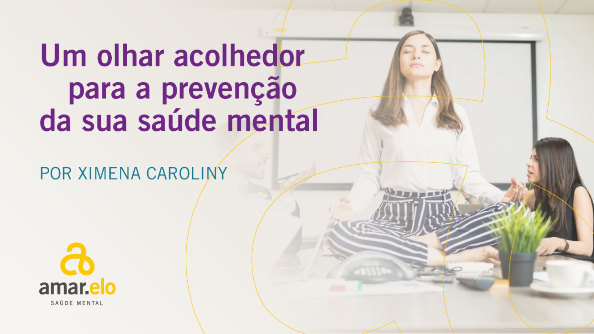 UM-OLHAR-ACOLHEDOR-PARA-A-PREVENCAO-DA-SUA-SAUDE-MENTAL-2000x1125
